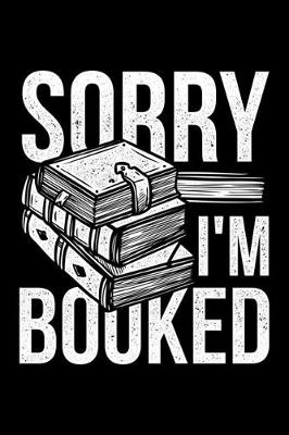 Book cover for Sorry I'm Booked