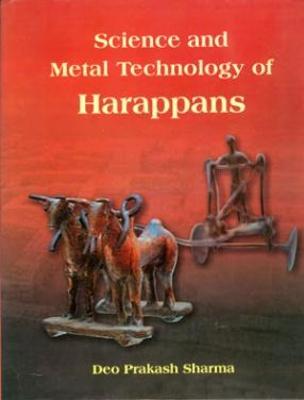 Book cover for Science and Metal Technology of Harappans