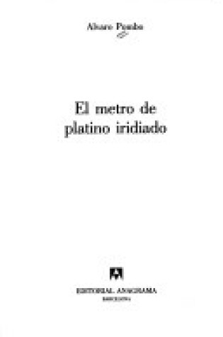 Cover of El Metro de Platino Iridiado