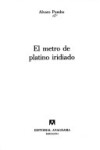 Book cover for El Metro de Platino Iridiado