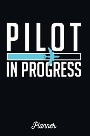 Cover of Pilot In Progress