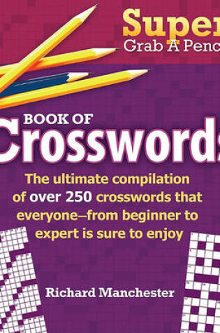 Cover of Super Grab a Pencil Book of Crosswords