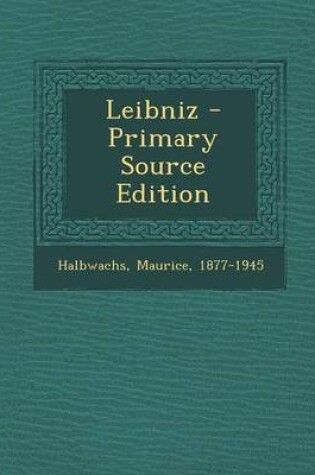 Cover of Leibniz - Primary Source Edition