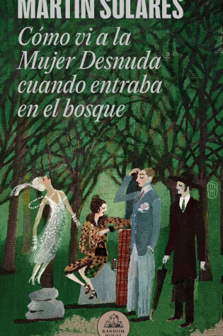 Cover of Cómo vi a la Mujer Desnuda cuando entraba en el bosque / How I Saw the Naked Wom an When She Entered the Forest