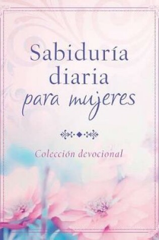 Cover of Sabiduria Diaria Para Mujeres