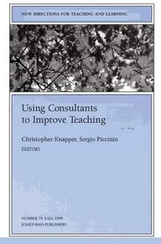 Cover of Consultants Improve Teaching 79 Ew Directions for Teaching and Learning-Tl)