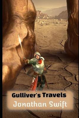 Book cover for Gulliver's Travels By Jonathan Swift (Annotated & Illusrated) Classic Unabridged Edition