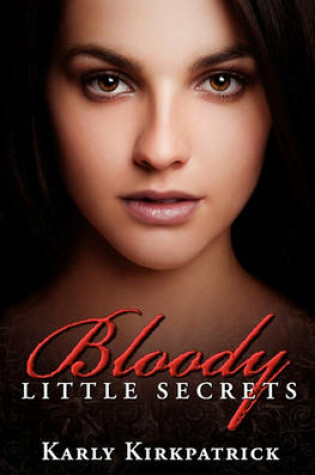 Cover of Bloody Little Secrets