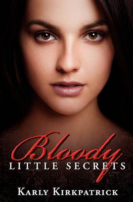 Book cover for Bloody Little Secrets