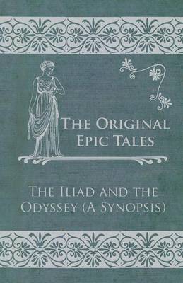 Book cover for The Original Epic Tales - The Iliad and the Odyssey