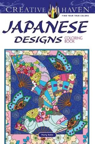 Cover of Creative Haven Japanese Designs Coloring Book