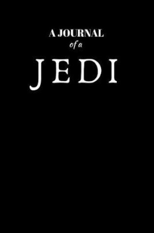 Cover of A Journal Of A Jedi