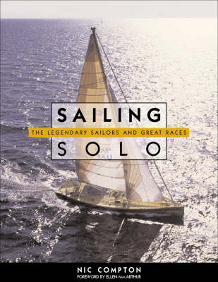 Book cover for Sailing Solo - the Legendary Sailors and the Great Races