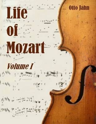 Book cover for Life of Mozart, Volume I (Illustrated)