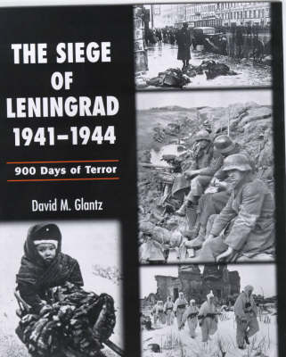 Book cover for The Siege of Leningrad 1941-44