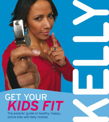 Book cover for Get Your Kids Fit