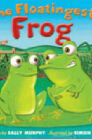 Cover of The Floatingest Frog