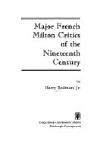 Cover of Major French Milton Critics of the Nineteenth Century