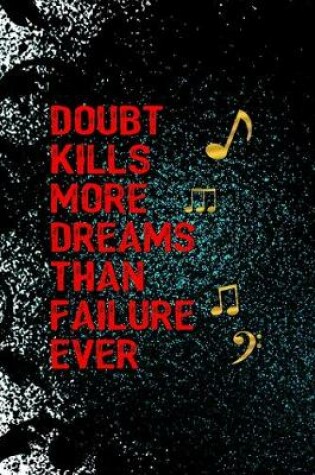 Cover of Doubt Kills More Dreams Than Failure Ever