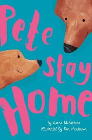 Cover of Pete Stays Home