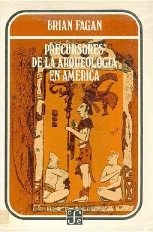 Cover of Precursores de La Arqueologia En America