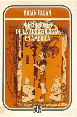 Cover of Precursores de La Arqueologia En America