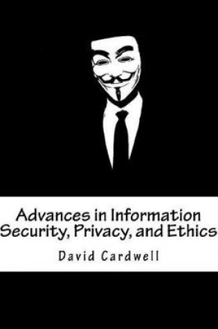 Cover of Advances in Information Security, Privacy, and Ethics