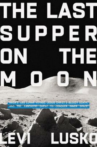 Cover of The Last Supper on the Moon