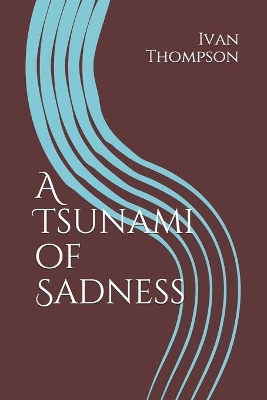 Book cover for A Tsunami of Sadness