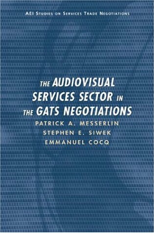 Cover of The Audiovisual Sector in the GATS Negotiations