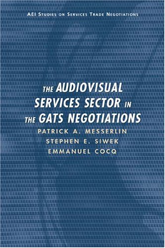 Book cover for The Audiovisual Sector in the GATS Negotiations