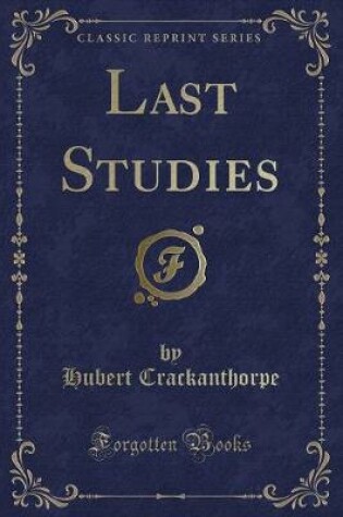 Cover of Last Studies (Classic Reprint)