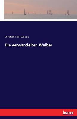 Book cover for Die verwandelten Weiber