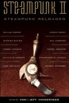 Book cover for Steampunk Ii: Steampunk Reloaded