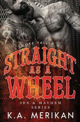 Cover of Straight as a Wheel - Smoke Valley MC
