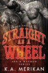 Book cover for Straight as a Wheel - Smoke Valley MC