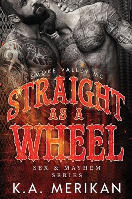 Cover of Straight as a Wheel - Smoke Valley MC