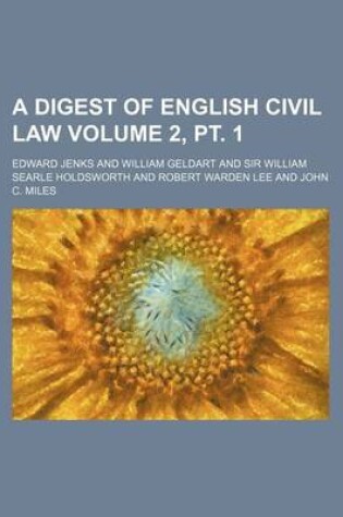 Cover of A Digest of English Civil Law Volume 2, PT. 1