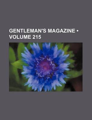 Book cover for Gentleman's Magazine (Volume 215)