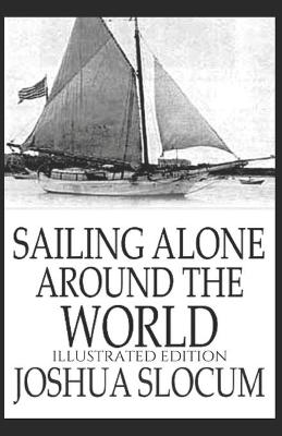 Book cover for Sailing Alone Around the World Illustrated Edition