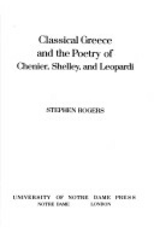 Cover of Classical Greece and the Poetry of Chenier, Shelley and Leopardi