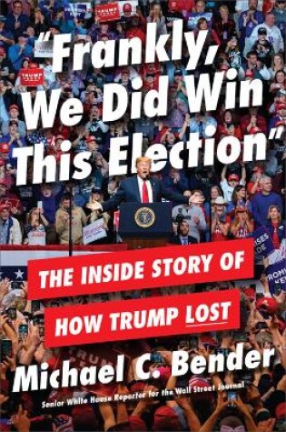 Cover of Frankly, We Did Win This Election