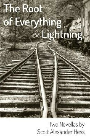 Cover of The Root of Everything and Lightning