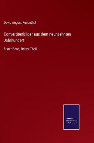 Cover of Convertitenbilder aus dem neunzehnten Jahrhundert