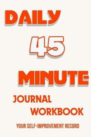 Cover of 45 Minute DailyJournal Notebook