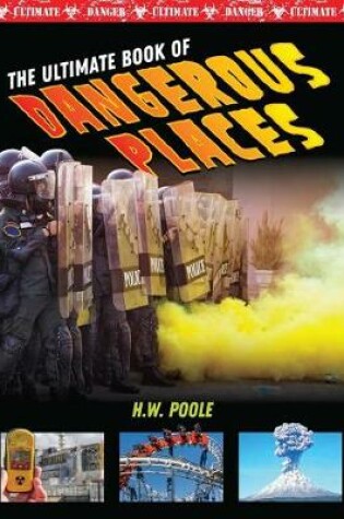 Cover of Ultimate Book of Dangerous Places