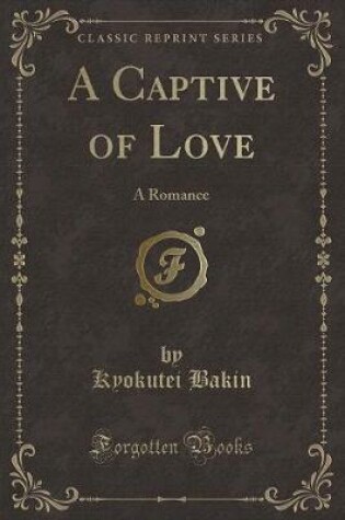 Cover of A Captive of Love