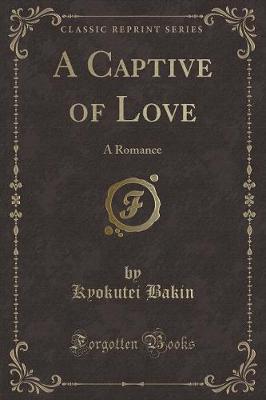 Book cover for A Captive of Love