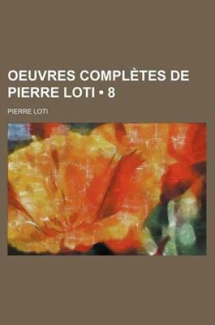 Cover of Oeuvres Completes de Pierre Loti (8 )