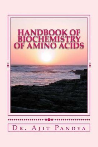 Cover of Handbook of Biochemistry of Amino Acids